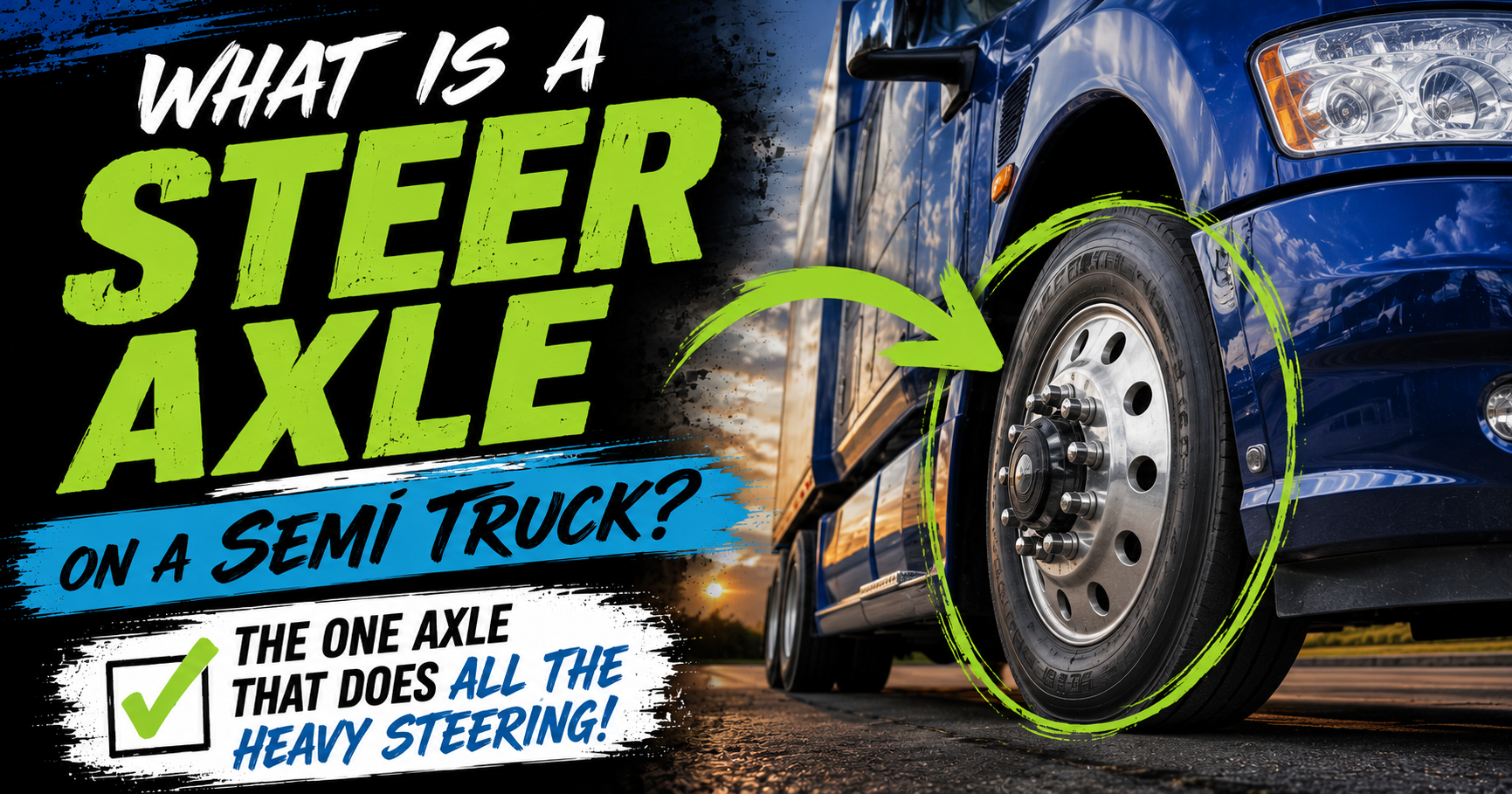 What Is a Steer Axle on a Semi Truck?