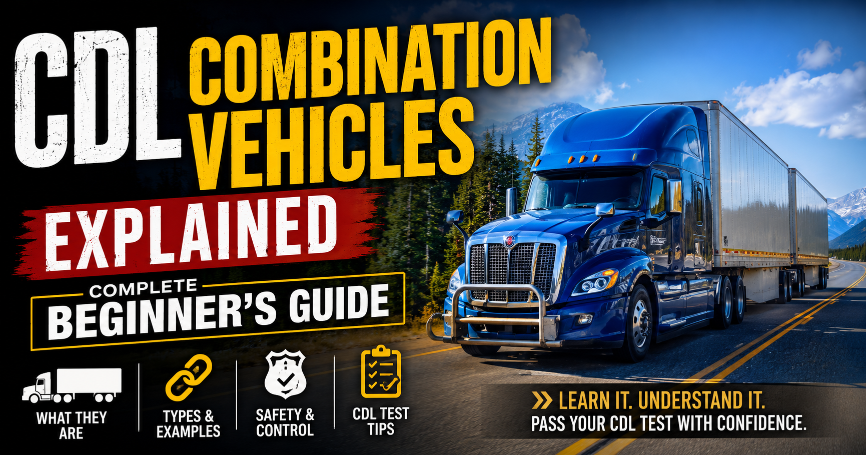 CDL Combination Vehicles Explained: Complete Beginner’s Guide